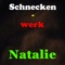 Natalie - Schneckenwerk lyrics