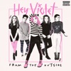 Hey Violet - Break My Heart