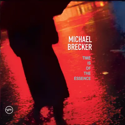 Time Is of the Essence - Michael Brecker
