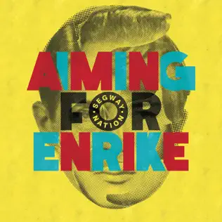 baixar álbum Aiming For Enrike - Segway Nation