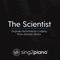 The Scientist (Originally Performed by Coldplay) - Sing2Piano lyrics