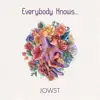 Everybody Knows... - Single album lyrics, reviews, download