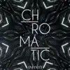 Chromatic - Single album lyrics, reviews, download