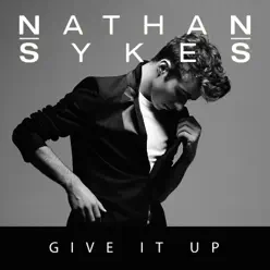 Give It Up (feat. G-Eazy) - Single - Nathan Sykes