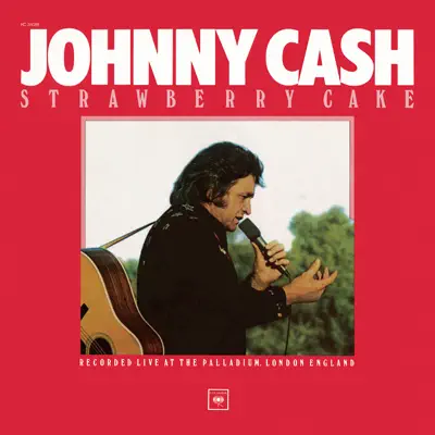 Strawberry Cake (Live) - Johnny Cash