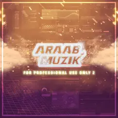 For Professional Use Only 2 by Araabmuzik album reviews, ratings, credits