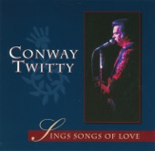 Conway Twitty - I've Already Loved You In My Mind - Single Version