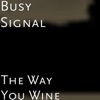 The Way You Wine - Single