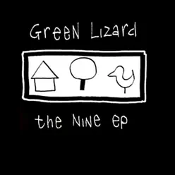The Nine EP - Green Lizard