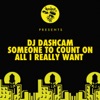 Someone To Count On / All I Really Want - Single