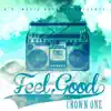 Feel Good (feat. DJ Joonshk) - Single album lyrics, reviews, download