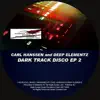 Dark Track Disco EP 2 album lyrics, reviews, download