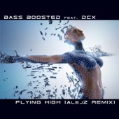 Flying High (feat. DCX) [Alejz Remix] artwork