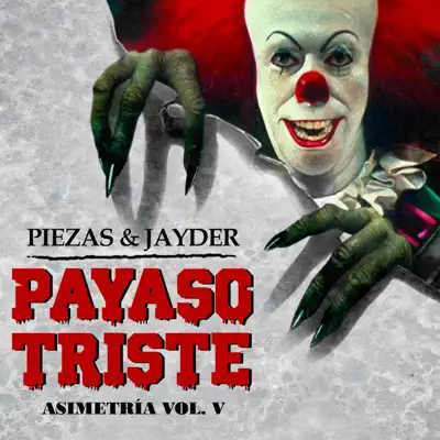 Asimetria, Vol. V: Payaso Triste - Single - El Piezas
