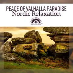 Peace of Valhalla Paradise – Nordic Relaxation: Norse Journey, Vikings Dreams, Scandinavian Serenity, Northern Soul by Mindfullness Meditation World album reviews, ratings, credits