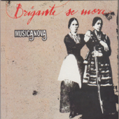 Brigante se more - Musicanova