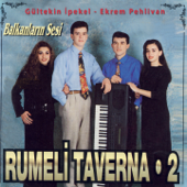 Rumeli Taverna 2 (Balkanların Sesi) - Gültekin İpekel & Ekrem Pehlivan