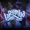 La Rumba (feat. Big Soto) - Single album lyrics, reviews, download