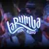 Stream & download La Rumba (feat. Big Soto) - Single