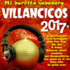 Villancicos 2017 (Mi Burrito Sabanero y Otros Grandes Villancicos) - Varios Artistas