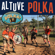 Altuve Polka - Polish Pete and the Polka? I Hardly Know Her Band