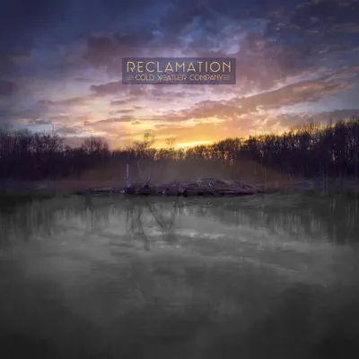 Reclamation - Single - Cold Weather Company