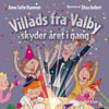 Villads fra Valby skyder året i gang: Villads fra Valby-bøgerne - Anne Sofie Hammer