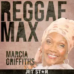 Jet Star Reggae Max Presents… Marcia Griffiths - Marcia Griffiths
