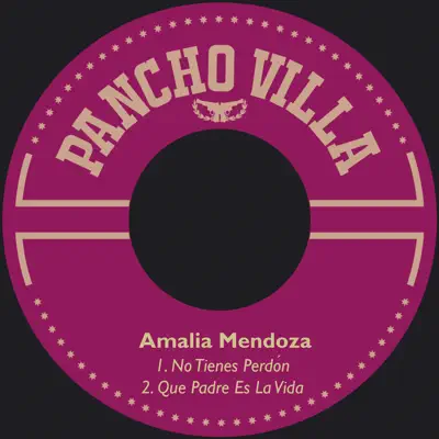 No Tienes Perdón - Single - Amalia Mendoza