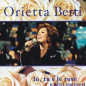Orietta Berti - Io, Tu E Le Rose