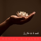 Mónica Giraldo - La Flor de la Canela