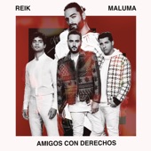 Reik - Amigos Con Derechos