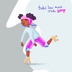 tobi lou and the Loop - EP