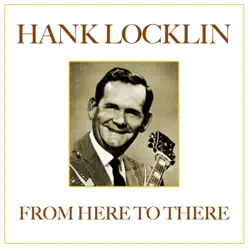 From Here to There - Hank Locklin