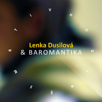 Lenka Dusilova & Baromantika - V Hodin Smrti artwork