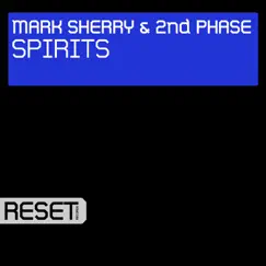 Spirits - Single by Mark Sherry & 2nd Phase album reviews, ratings, credits
