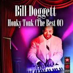 Honky Tonk: The Best of Bill Doggett - Bill Doggett Honky Tonk: The Best of Bill Doggett - Bill Doggett