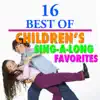 Stream & download 16 Best of Children's Sing-A-long Favorites