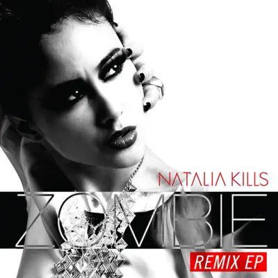 Zombie (Remixes) - EP - Natalia Kills
