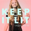 Keep It Lit - Single