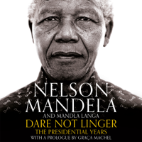 Nelson Mandela & Mandla Langa - Dare Not Linger artwork