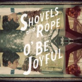 Shovels & Rope - Lay Low