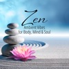 Zen: Ambient Vibes for Body, Mind & Soul