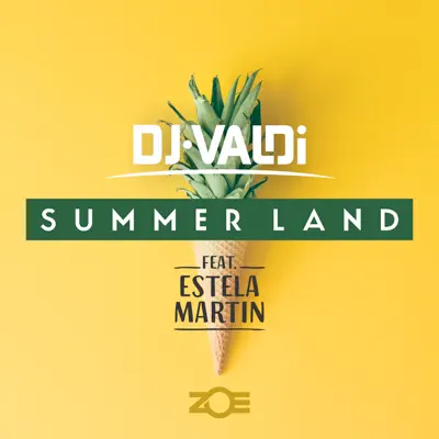 Summer Land (feat. Estela Martin) - Single - Dj Valdi