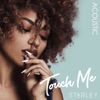 Touch Me (Acoustic Version) - Single
