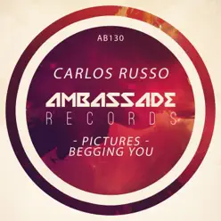 Pictures - Begging You - Carlos Russo Pictures - Begging You - Carlos Russo