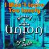 I Won't Leave You Lonely - Single album lyrics, reviews, download