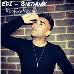 Birthday - Single - Edi Birthday - Single - Edi