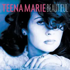 Beautiful - Teena Marie