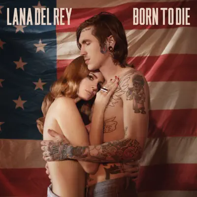 Born to Die (Remixes) - EP - Lana Del Rey Born to Die (Remixes) - EP - Lana Del Rey